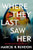 Where They Last Saw Her By Marcie R. Rendon - Library Binding