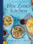 The Blue Zones Kitchen: 100 Recipes to Live to 100 By Dan Buettner - Hardcover