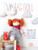 My Rag Doll: 11 Adorable Rag Dolls to Sew with Clothes and Accessories By Corinne Crasbercu - Paperback