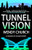 Tunnel Vision By Wendy Church - Hardcover