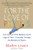 For the Love of Physics: From the End of the Rainbow to the Edge of Time - A Journey Through the Wonders of Physics By Walter Lewin - Paperback