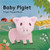Baby Piglet: Finger Puppet Book (Pig Puppet Book, Piggy Book for Babies, Tiny Finger Puppet Books) By Chronicle Books - Board Books