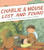 Charlie & Mouse Lost and Found: Book 5 By Laurel Snyder - Hardcover