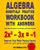 Algebra Essentials Practice Workbook with Answers: Linear & Quadratic Equations, Cross Multiplying, and Systems of Equations: Improve Your Math Fluenc By Chris McMullen - Paperback