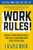 Work Rules!: Insights from Inside Google That Will Transform How You Live and Lead By Laszlo Bock - Paperback