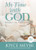 My Time with God: Renewed in His Presence Daily By Joyce Meyer - Hardcover