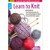 Learn to Knit By Leisure Arts - Paperback