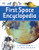 First Space Encyclopedia: A Reference Guide to Our Galaxy and Beyond By DK - Hardcover