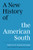 A New History of the American South By W. Fitzhugh Brundage - Hardcover