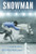 Snowman: The True Story of a Champion By Catherine Hapka - Paperback