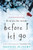 Before I Let Go By Marieke Nijkamp - Paperback