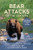 Bear Attacks of the Century: True Stories of Courage and Survival By Larry Mueller - Paperback