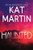 Haunted By Kat Martin - Hardcover