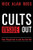 Cults Inside Out: How People Get In and Can Get Out By Rick Alan Ross - Paperback