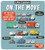 Little Explorers: On the Move By Ruth Martin - Board Books