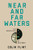 Near and Far Waters: The Geopolitics of Seapower By Colin Flint - Paperback