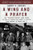 A Wing and a Prayer: The Bloody 100th Bomb Group of the Us Eighth Air Force in Action Over Europe in World War II By Harry H. Crosby - Paperback