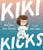 Kiki Kicks By Jane Yolen - Hardcover