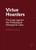 Virtue Hoarders: The Case Against the Professional Managerial Class By Catherine Liu - Paperback