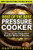 Best Of The Best Pressure Cooker: 25 Fast & Easy Recipes for One-Pot Meals in Minutes By Marvin Delgado - Paperback