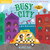 Indestructibles: Busy City: Chew Proof - Rip Proof - Nontoxic - 100% Washable (Book for Babies, Newborn Books, Safe to Chew) By Maddie Frost - Paperback