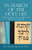 In Search of the Holy Life: Rediscovering the Kabbalistic Roots of Mussar By Ira Stone - Paperback