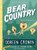 Bear Country: Bearly a Misadventure By Doreen Cronin - Paperback