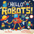 Hello Robots! By Joan Holub - Board Books