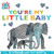 You're My Little Baby: A Touch-And-Feel Book By Eric Carle - Board Books