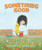 Something Good By Kenneth Kraegel - Hardcover