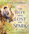 The Boy Who Lost His Spark By Maggie O'Farrell - Hardcover The Boy Who Lost His Spark By Maggie O'Farrell - Hardcover