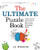 The Ultimate Puzzle Book: Mazes, Brain Teasers, Logic Puzzles, Math Problems, Visual Exercises, Word Games, and More! By J. J. Wiggins - Paperback