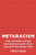 Metaracism: How Systemic Racism Devastates Black Lives--And How We Break Free By Tricia Rose - Hardcover