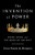 The Invention of Power: Popes, Kings, and the Birth of the West By Bruce Bueno de Mesquita - Paperback
