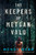 The Keepers of Metsan Valo By Wendy Webb - Paperback