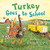 Turkey Goes to School By Wendi Silvano - Hardcover