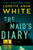 The Maid's Diary By Loreth Anne White - Paperback