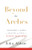 Beyond the Arches: Uncovering the Power of Vocation and Virtue to Achieve Excellence By John Abbate - Paperback