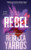 Rebel By Rebecca Yarros - Paperback