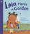 Lola Plants a Garden By Anna McQuinn - Hardcover