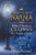 A Family Guide to Narnia: Biblical Truths in C.S. Lewis's the Chronicles of Narnia By Christin Ditchfield - Paperback