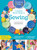 Creative Kids Complete Photo Guide to Sewing: Family Fun for Everyone - Terrific Technique Instructions - Playful Projects to Build Skills By Janith Bergeron - Paperback