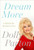 Dream More: Celebrate the Dreamer in You By Dolly Parton - Paperback