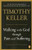 Walking with God Through Pain and Suffering By Timothy Keller - Paperback Walking with God Through Pain and Suffering By Timothy Keller - Paperback