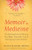 Memoir as Medicine: The Healing Power of Writing Your Messy, Imperfect, Unruly (But Gorgeously Yours) Life Story By Nancy Slonim Aronie - Paperback