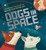 Dogs in Space By VIX Southgate - Hardcover