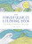 The Mindfulness Coloring Book: Relaxing, Anti-Stress Nature Patterns and Soothing Designs By Emma Farrarons - Paperback