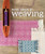 Next Steps in Weaving: What You Never Knew You Needed to Know By Pattie Graver - Paperback