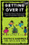 Getting Over It: When Other People Are Total Assholes or You're Just Tired of Your Own Bullshit By Faith G. Harper - Paperback
