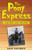 The Pony Express: A History Just for Kids! By Sam Rogers - Paperback
